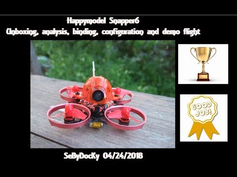 Happymodel Snapper6: unboxing, analysis, binding, configuration and demo flight (Courtesy Banggood) - UC_aqLQ_BufNm_0cAIU8hzVg