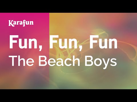 Karaoke Fun, Fun, Fun - The Beach Boys * - UCbqcG1rdt9LMwOJN4PyGTKg