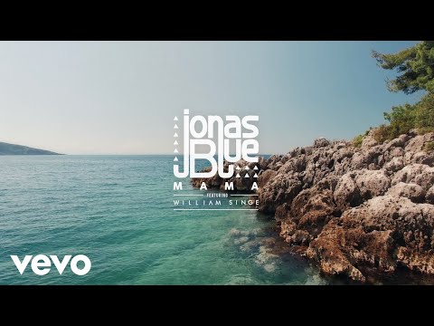 Jonas Blue - Mama ft. William Singe - UCC6sWkXNQqyS2r6u6xQ_GdQ
