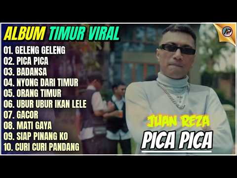 GELENG GELENG - PICA PICA - BADANSA || Lagu Timur Viral - Juan Reza Full Album Terbaru 2026