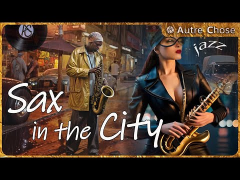 SAX and the CITY 🎷Acid jazz music by Autre Chose 🎸 #acidjazz #lounge #saxophone #bass