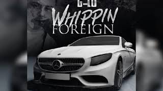 G-LO - Whippin Foreign
