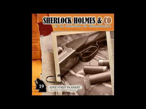 Sherlock Holmes & Co - Folge 19: Eine Stadt in Angst (Komplettes Hörspiel)