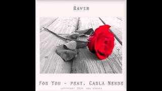 RAVIN - "FOR YOU" feat. Carla Wehbe
