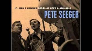 Pete Seeger - If I Had a Hammer  Songs of Hope & Struggle