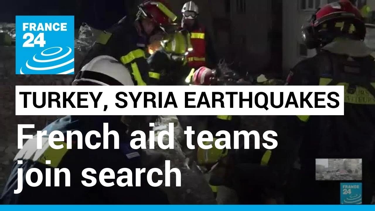 French rescue workers join frantic search for survivors in quake-stricken Turkey • FRANCE 24