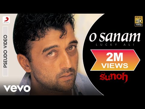 O Sanam - Sunoh | Lucky Ali | Official Hindi Pop Song - UC3MLnJtqc_phABBriLRhtgQ