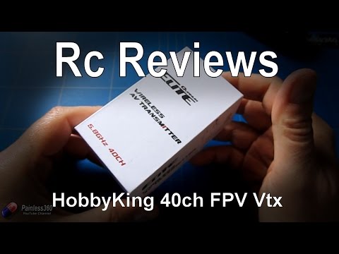 RC Reviews: HobbyKing 40 Channel FPV Vtx options - UCp1vASX-fg959vRc1xowqpw