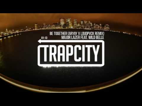 Major Lazer - Be Together (feat. Wild Belle) (ARYAY & LOUDPVCK Remix) - UC65afEgL62PGFWXY7n6CUbA