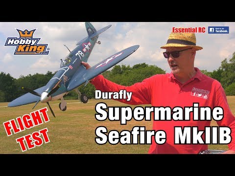 Durafly Supermarine SEAFIRE MkIIB 1100mm (43.3") (PNF) Pacific Scheme: ESSENTIAL RC FLIGHT TEST - UChL7uuTTz_qcgDmeVg-dxiQ