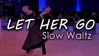 SLOW WALTZ | Dj Ice - Let Her Go (Orig. Passenger) (29 BPM)