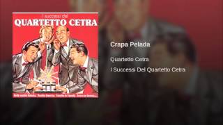 Quartetto Cetra - Crapa Pelada