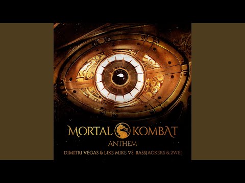 Mortal Kombat Anthem (Dimitri Vegas vs. 2WEI Mortal Kombat 11 Trailer Mix)