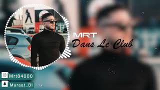 MRT - Dans Le Club