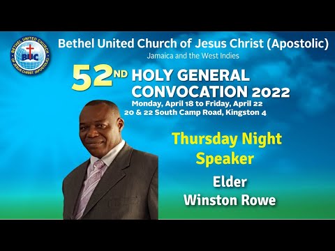 Convocation 2022 Thursday Night Service Message by Elder Winston Rowe