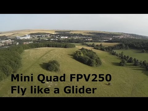Mini Quad - Fly Like a Glider FPV - UCQ3OvT0ZSWxoVDjZkVNmnlw