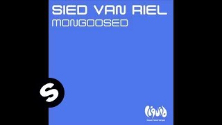 Sied van Riel - Mongoosed (Original Mix)