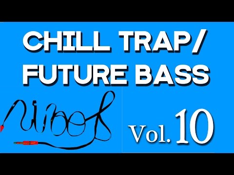 How Life Works - Chill Trap / Future Bass Mix Vol.10 - UCXdBCdGl4tcWUuvs_ls-bYg