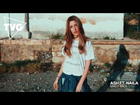 Ash ft. Naila - Sing It Back - UCouV5on9oauLTYF-gYhziIQ