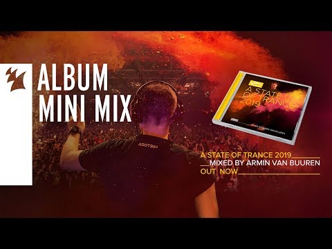 A State Of Trance 2019 (Mixed by Armin van Buuren) [OUT NOW] (Mini Mix) - UCGZXYc32ri4D0gSLPf2pZXQ