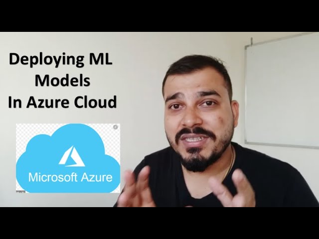 How to Deploy a Machine Learning Model on Azure