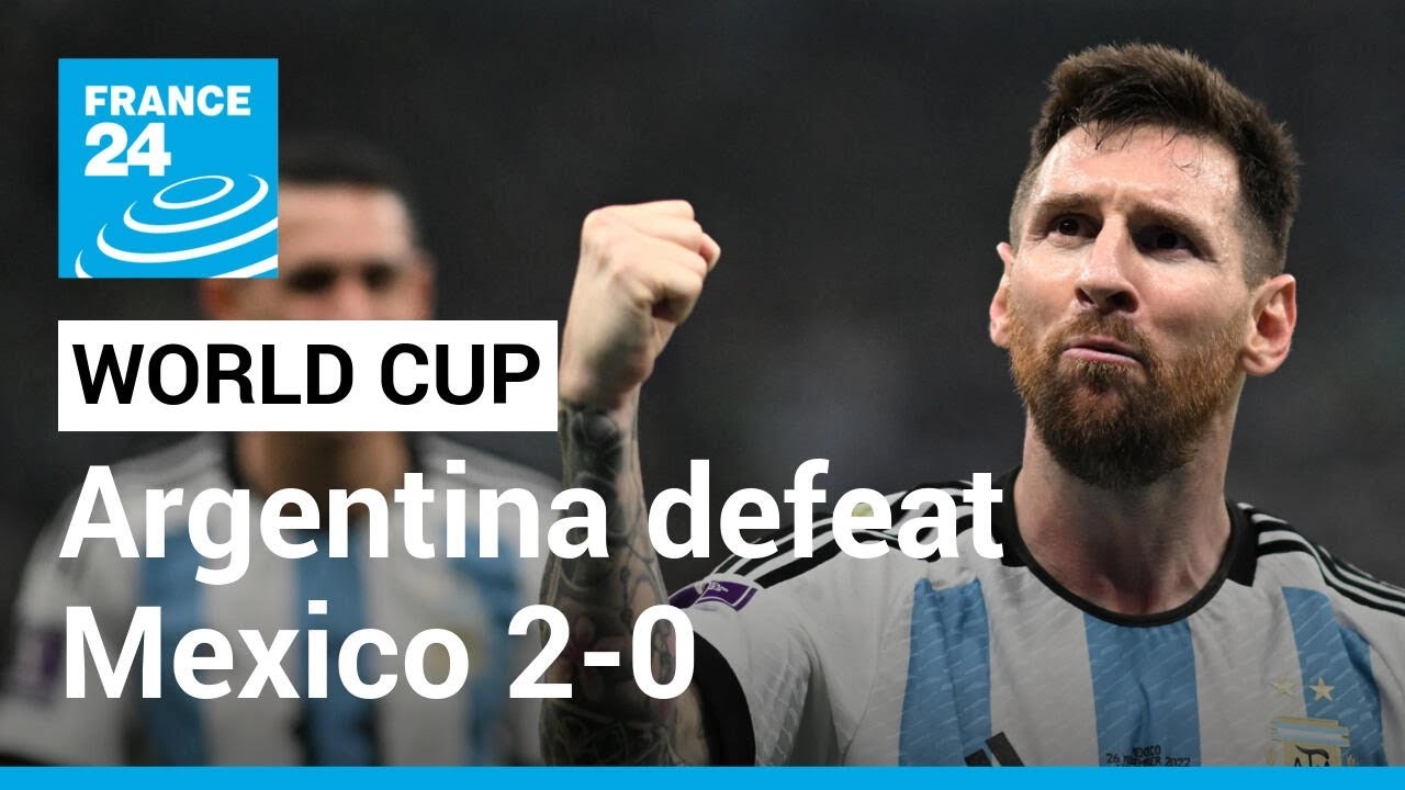 2022 World Cup: Messi scores as Argentina defeat Mexico 2-0 • FRANCE 24 English