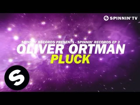 Oliver Ortman - Pluck (Out Now!) - UCpDJl2EmP7Oh90Vylx0dZtA