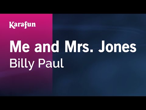 Karaoke Me and Mrs. Jones - Billy Paul * - UCbqcG1rdt9LMwOJN4PyGTKg