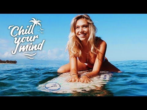 Summer Chill Mix 2018 'Happy Days' - UCmDM6zuSTROOnZnjlt2RJGQ