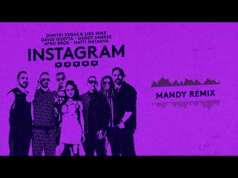 Dimitri Vegas&Like Mike,David Guetta,Daddy Yankee,Afro Bros,Natti Natasha-Instagram (Mandy)