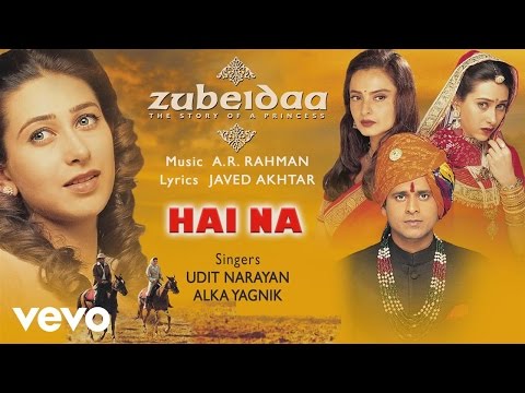 Hai Na - Official Audio Song | Zubeidaa | A.R. Rahman - UC3MLnJtqc_phABBriLRhtgQ