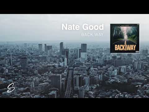 Nate Good - Back Way (Prod. K-Beatz) - UCqhNRDQE_fqBDBwsvmT8cTg