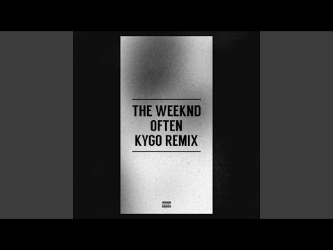 Often (Kygo Remix)