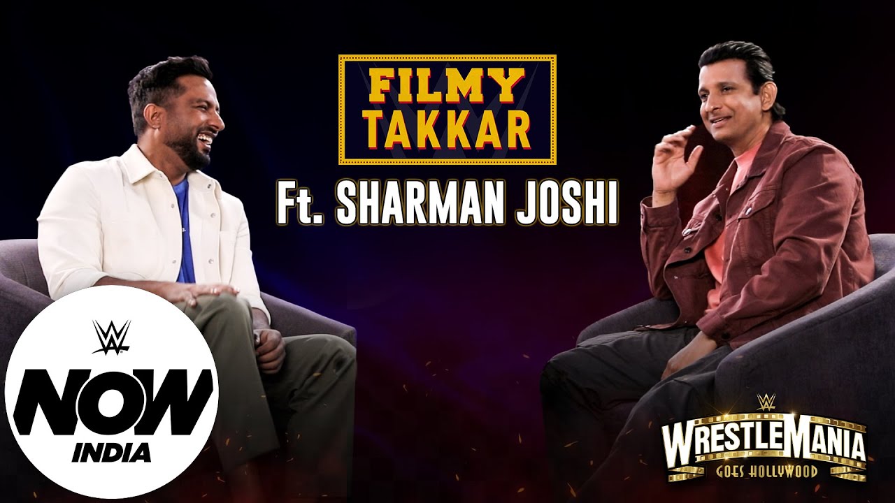 Sharman Joshi Picks Favorites In a WWE vs. Indian Film Stars Showdown | Filmy Takkar: WWE Now Indi..