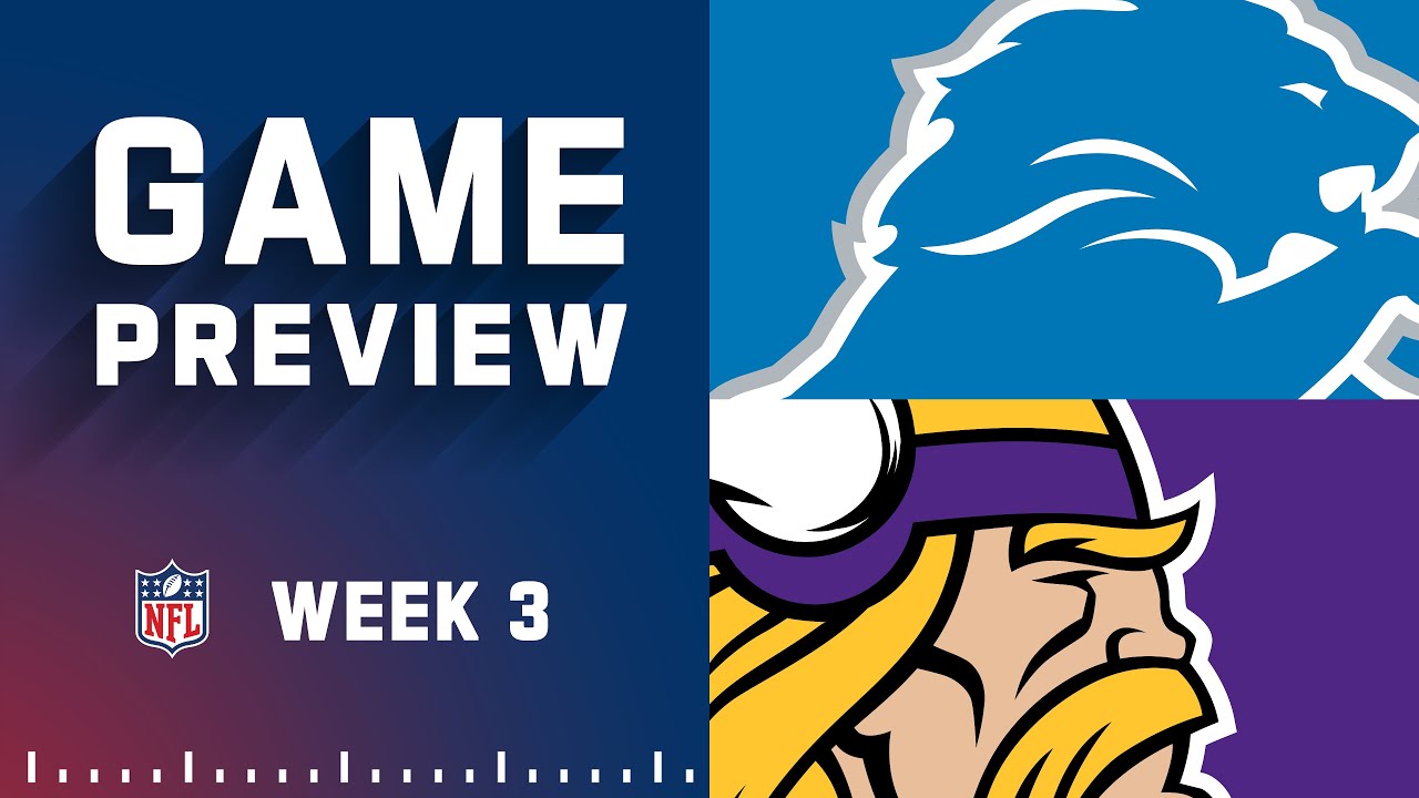 Detroit Lions vs. Minnesota Vikings Week 3 Preview