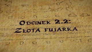 Hultaje Starego Gdańska: Odcinek 2.2 - Złota Fujarka