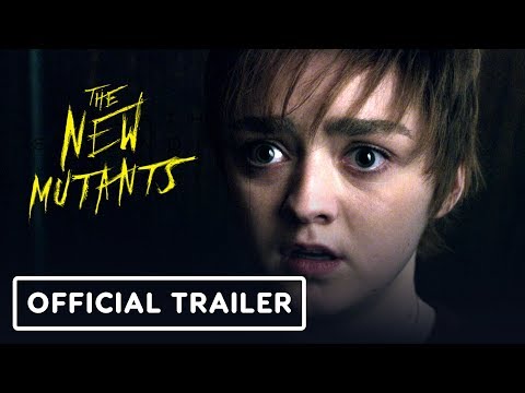 The New Mutants - Official Trailer 2 (2020) Maisie Williams, Antonio Banderas - UCKy1dAqELo0zrOtPkf0eTMw