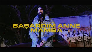 Mamba - "BAŞARDIM ANNE" (prod. by Batu Caldiran) [Official Music Video]