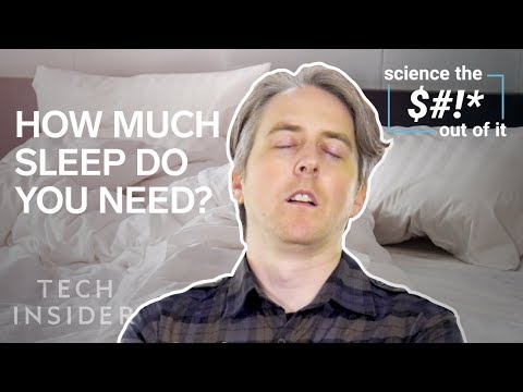 The science of how much sleep you actually need - UCVLZmDKeT-mV4H3ToYXIFYg