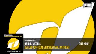 Dani L. Mebius - Sealed (Official Epic Festival Anthem 2012) OUT NOW!