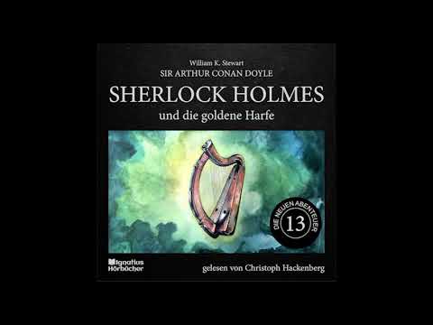 Christoph Hackenberg liest Sherlock Holmes - Die neuen Abenteuer | 13: Die goldene Harfe