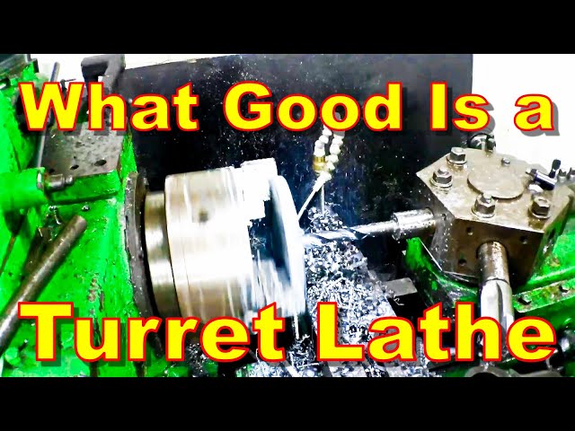 What Is a Turret Lathe?