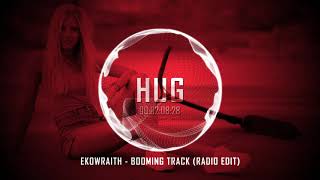 Ekowraith - Booming Track (Radio Edit)