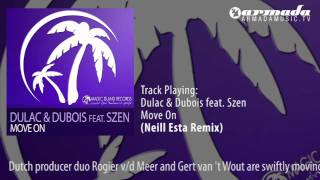 Dulac & Dubois feat. Szen - Move On (Neill Esta Remix)
