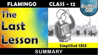 The Last Lesson - Class 12 | flamingo - chapter 1 | by- Alphonse Daudet | in Hindi