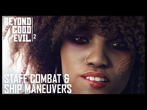 Beyond Good and Evil 2: Staff Combat and Ship Maneuvers Gameplay | UbiBlog | Ubisoft [NA] - UCBMvc6jvuTxH6TNo9ThpYjg