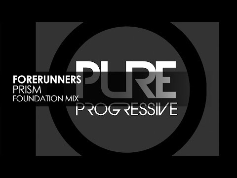 Forerunners - Prism (Foundation Mix) - UCvYuEpgW5JEUuAy4sNzdDFQ