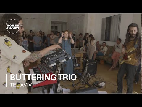 Buttering Trio Boiler Room Tel Aviv Live Show - UCGBpxWJr9FNOcFYA5GkKrMg