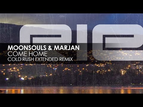 Moonsouls & Marjan - Come Home (Cold Rush Extended Remix) - UCvYuEpgW5JEUuAy4sNzdDFQ