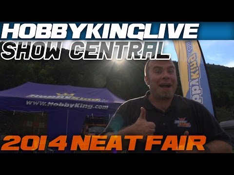 Show Central - 2014 NEAT Fair - HobbyKing Live - UCkNMDHVq-_6aJEh2uRBbRmw